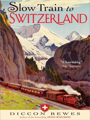 cover image of Slow Train to Switzerland